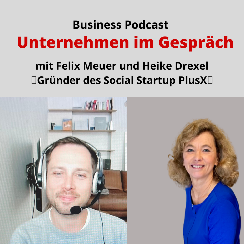 Felix Meuer, Gründer des Social Startups Plus X aus Köln mit Heike Drexel.