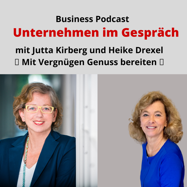 Jutta Kirberg von Kirberg Catering aus Bergisch Gladbach und Köln mit Heike Drexel vom UiG- Podcast.