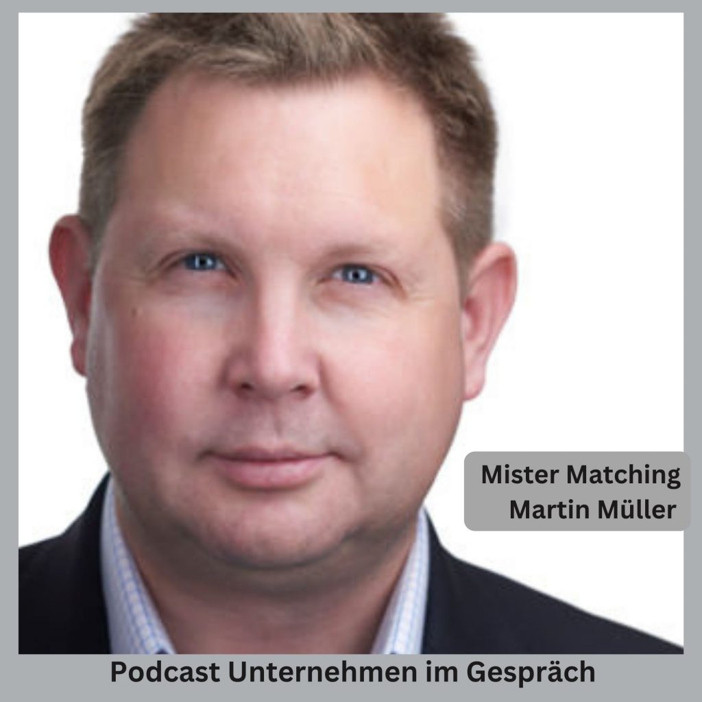 Martin Müller, Netzwerkexperte und ehemaliger XING Ambassador, Mister Matching, im Podcast Unternehmen im Gespräch von  Heike Drexel